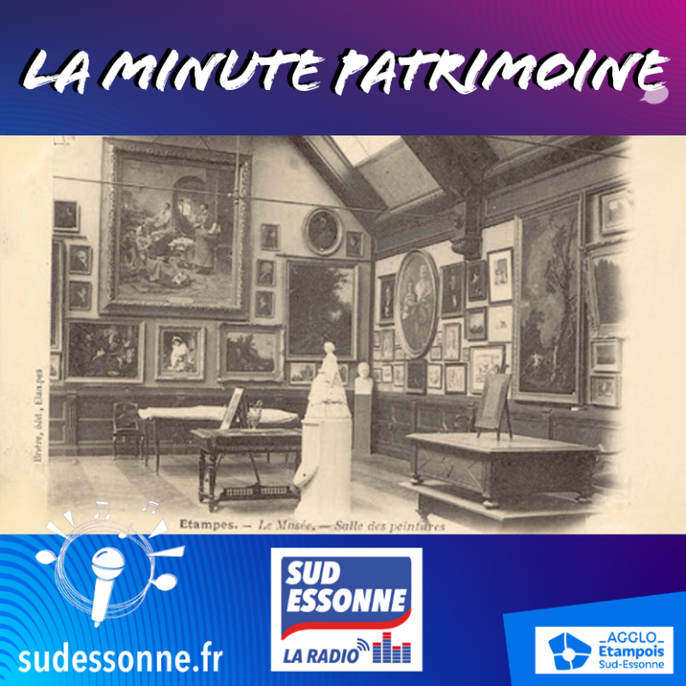 LA MINUTE PATRIMOINE : LE MUSEE D'ETAMPES